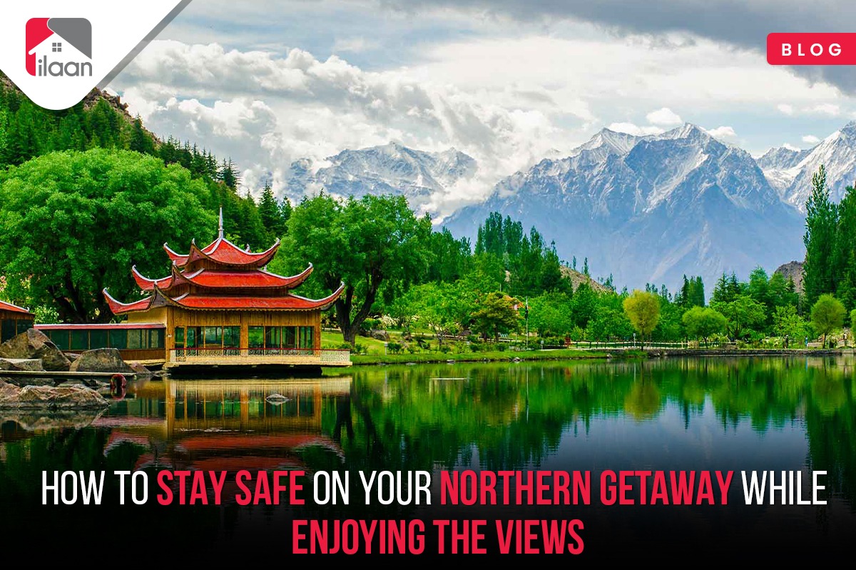 How to Stay Safe on Your Northern Getaway While Enjoying the Views