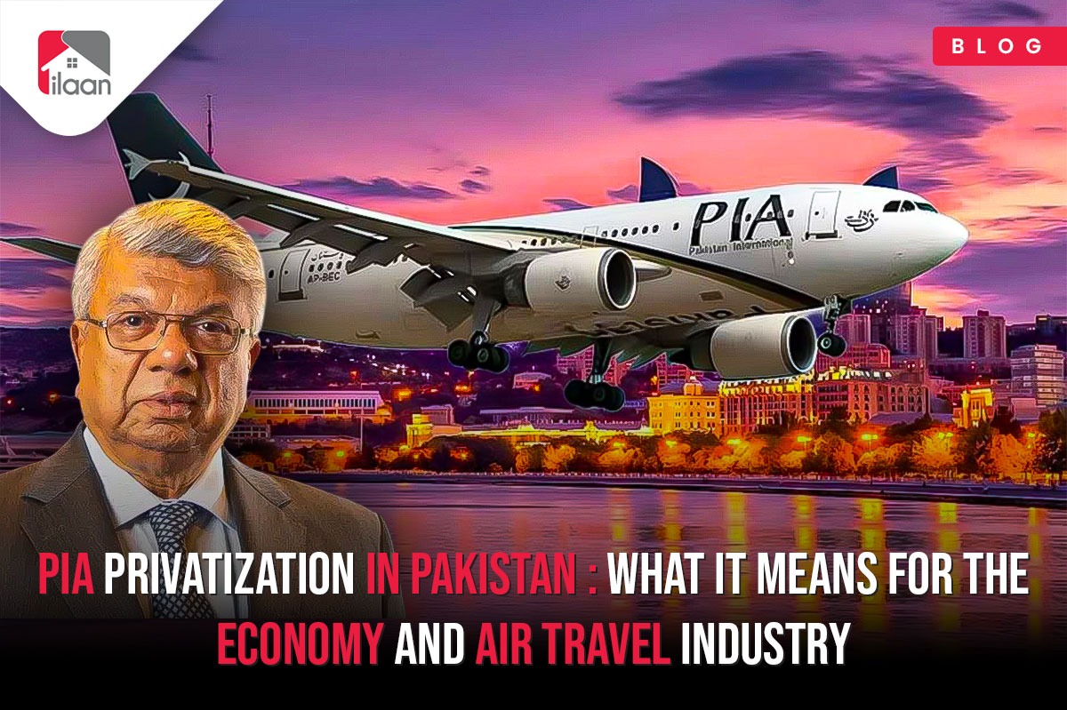 PIA Privatization in Pakistan : What It Means for the Economy and Air Travel Industry