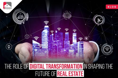 The Role of Digital Transformation in Shaping the Future of Real Estate
